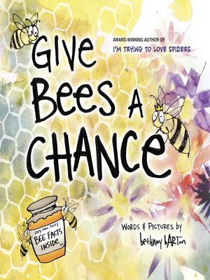 cover image of Give Bees a Chance